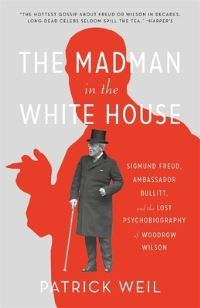 Book Cover for The Madman in the White House by Patrick Weil