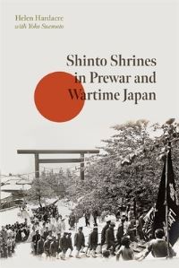 Book Cover for Shinto Shrines in Prewar and Wartime Japan by Helen Hardacre