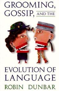 Book Cover for Grooming, Gossip, and the Evolution of Language by R I M Dunbar