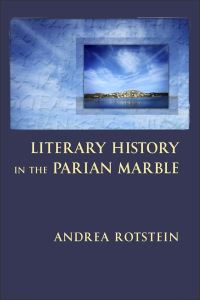 Book Cover for Literary History in the Parian Marble by Andrea Rotstein