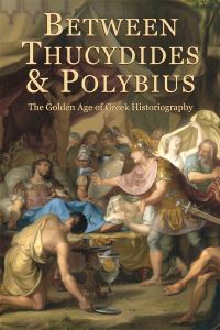 Book Cover for Between Thucydides and Polybius by Giovanni Parmeggiani