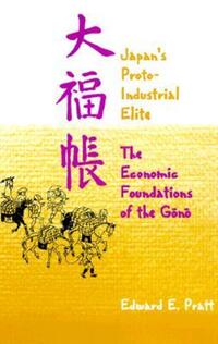 Book Cover for Japan's Protoindustrial Elite by Edward E Pratt, Harvard University