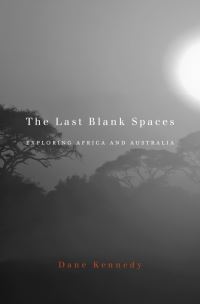 Book Cover for The Last Blank Spaces by Dane Keith Kennedy