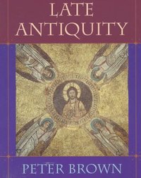 Book Cover for Late Antiquity by Peter Brown