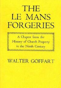 Book Cover for The Le Mans Forgeries by Walter A Goffart