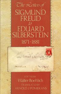 Book Cover for The Letters of Sigmund Freud to Eduard Silberstein, 1871-1881 by Sigmund Freud