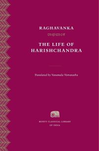 Book Cover for The Life of Harishchandra by Raghavanka, Raghavanka