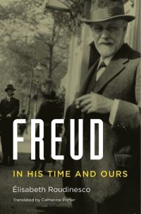 Book Cover for Freud in His Time and Ours by Elisabeth Roudinesco