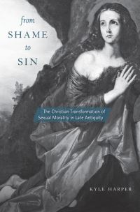 Book Cover for From Shame to Sin by Kyle Harper