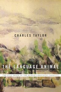 Book Cover for The Language Animal by Charles Taylor