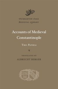 Book Cover for Accounts of Medieval Constantinople by Albrecht Berger