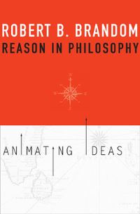 Book Cover for Reason in Philosophy by Robert Brandom
