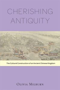 Book Cover for Cherishing Antiquity by Olivia Milburn