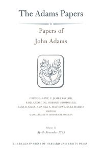 Book Cover for Papers of John Adams. Volume 17 April-November 1785 by John Adams
