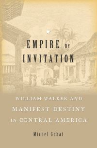 Book Cover for Empire by Invitation by Michel Gobat