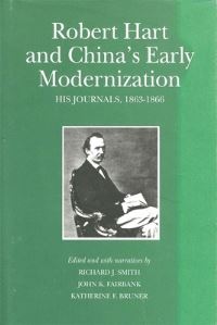 Book Cover for Robert Hart and China's Early Modernization by Robert Hart, Richard J Smith, Katherine F Bruner, John King Fairbank