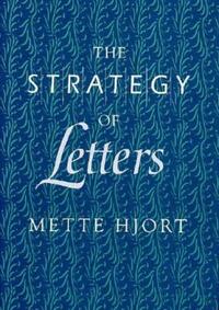 Book Cover for The Strategy of Letters by Mette Hjort