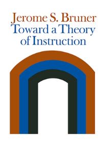 Book Cover for Toward a Theory of Instruction by Jerome S Bruner