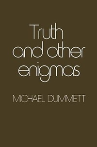 Book Cover for Truth and Other Enigmas by Michael Dummett