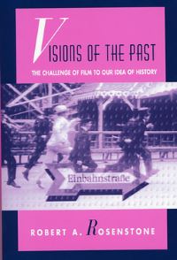 Book Cover for Visions of the Past by Robert A Rosenstone
