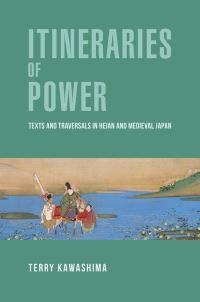 Book Cover for Itineraries of Power by Terry Kawashima