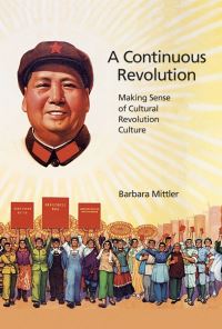 Book Cover for A Continuous Revolution by Barbara Mittler