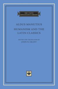 Book Cover for Humanism and the Latin Classics by Aldo Manuzio