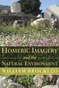 Book Cover for Homeric Imagery and the Natural Environment by William Brockliss