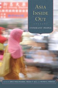 Book Cover for Asia Inside Out by Eric Tagliacozzo, Helen F Siu, Peter C Perdue