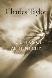 Book Cover for The Ethics of Authenticity by Charles Taylor