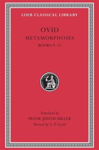 Book Cover for Metamorphoses by Ovid, G P Goold, Frank Justus Miller