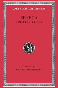 Book Cover for Epistles, 93-124 by Lucius Annaeus Seneca, Richard M Gummere