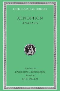Book Cover for Anabasis by Xenophon, Carleton L Brownson, John Dillery