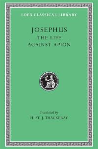 Book Cover for The Life. Against Apion by Josephus