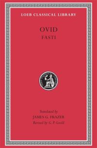 Book Cover for Fasti by Ovid, James George Frazer, G P Goold