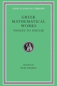 Book Cover for Greek Mathematical Works, Volume I by Ivor Thomas