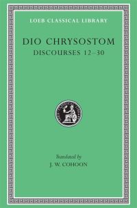 Book Cover for Discourses 12-30 by Dio Chrysostom