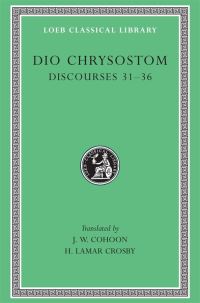 Book Cover for Discourses 31-36 by Dio Chrysostom