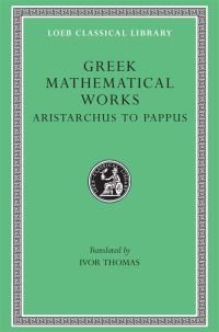Book Cover for Greek Mathematical Works, Volume II by Ivor Thomas