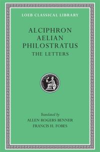 Book Cover for Alciphron. Aelian. Philostratus by Alciphron, Aelian, Philostratus