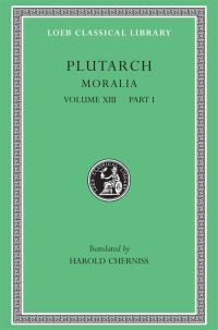 Book Cover for Plutarch's 'Moralia'. 13. Part 1 by Plutarch, Harold Cherniss