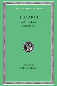 Book Cover for Moralia, Volume XV by Plutarch
