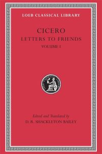 Book Cover for Letters to Friends by Marcus Tullius Cicero, D R Shackleton Bailey