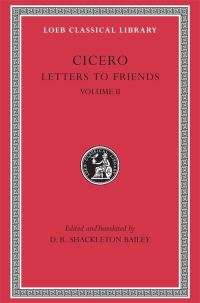 Book Cover for Letters to Friends by Marcus Tullius Cicero, D R Shackleton Bailey