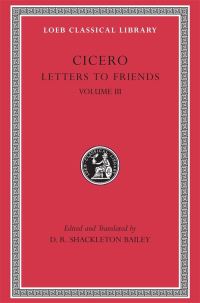 Book Cover for Letters to Friends by Marcus Tullius Cicero, D R Shackleton Bailey