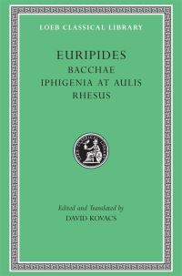 Book Cover for Bacchae by Euripides, David Kovacs