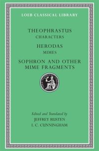 Book Cover for Characters by Theophrastus, Herodas, Sophron, Ian Campbell Cunningham, Jeffrey S Rusten