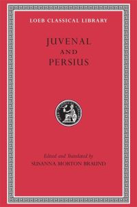 Book Cover for Juvenal and Persius by Juvenal, Persius, Susanna Morton Braund