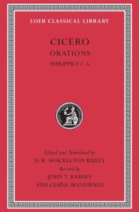 Book Cover for Cicero. Philippics 1-6 by Marcus Tullius Cicero, D R Shackleton Bailey, J T Ramsey, Gesine Manuwald