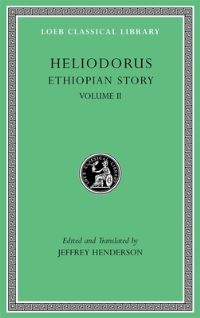 Book Cover for Ethiopian Story, Volume II by Heliodorus
